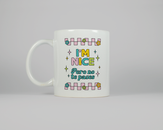 Taza I'm nice