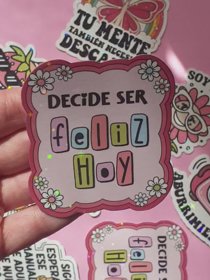 Pegatina "Decide ser feliz hoy"